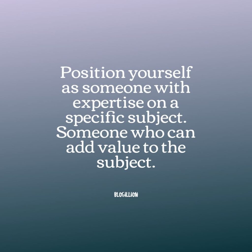 position self as an expert for adding value to content