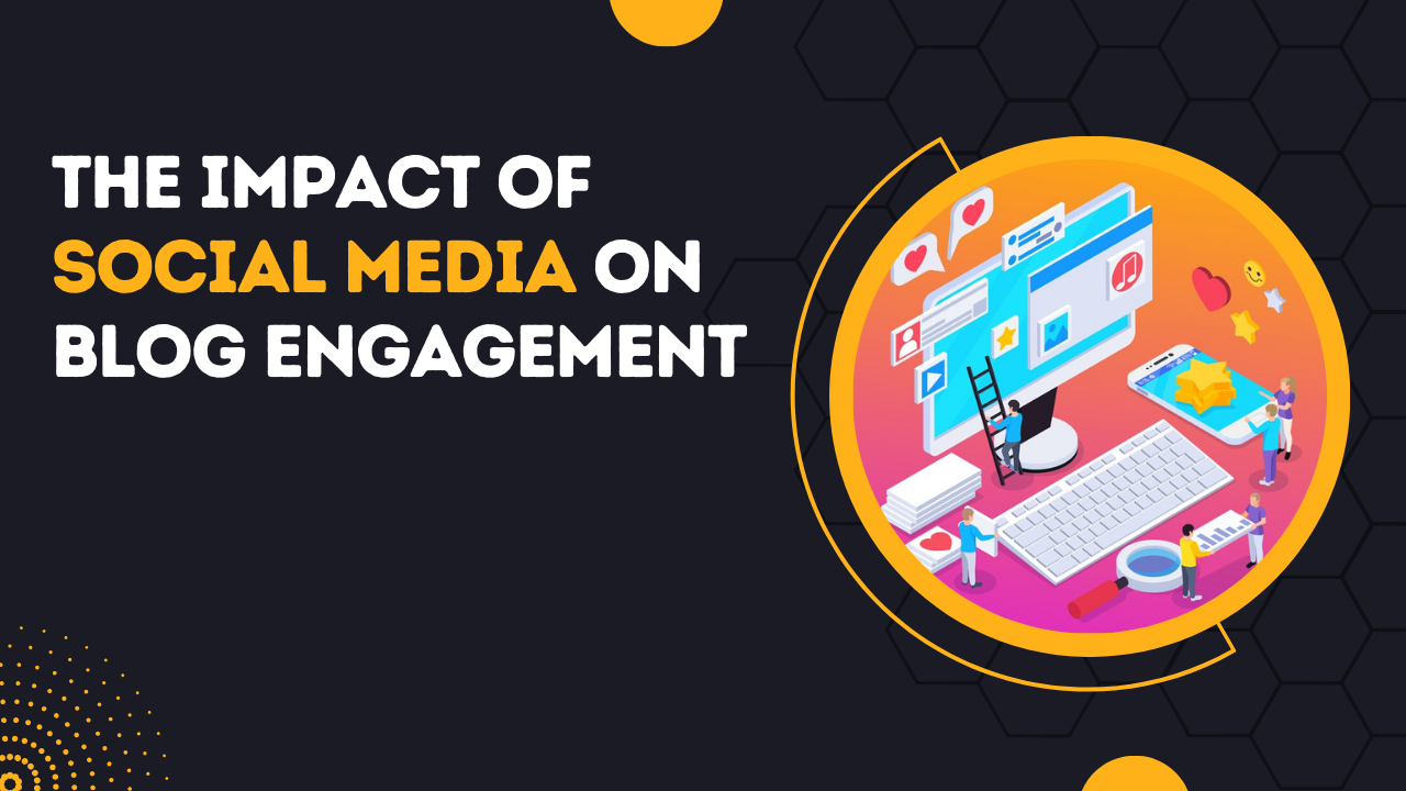 The Impact of Social Media on Blog Engagement