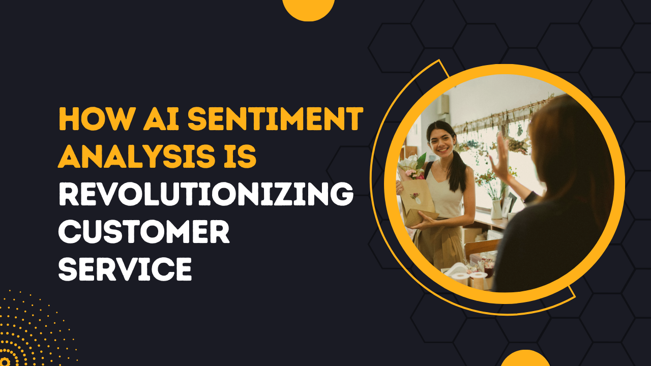 How AI Sentiment Analysis is Revolutionizing Customer Service