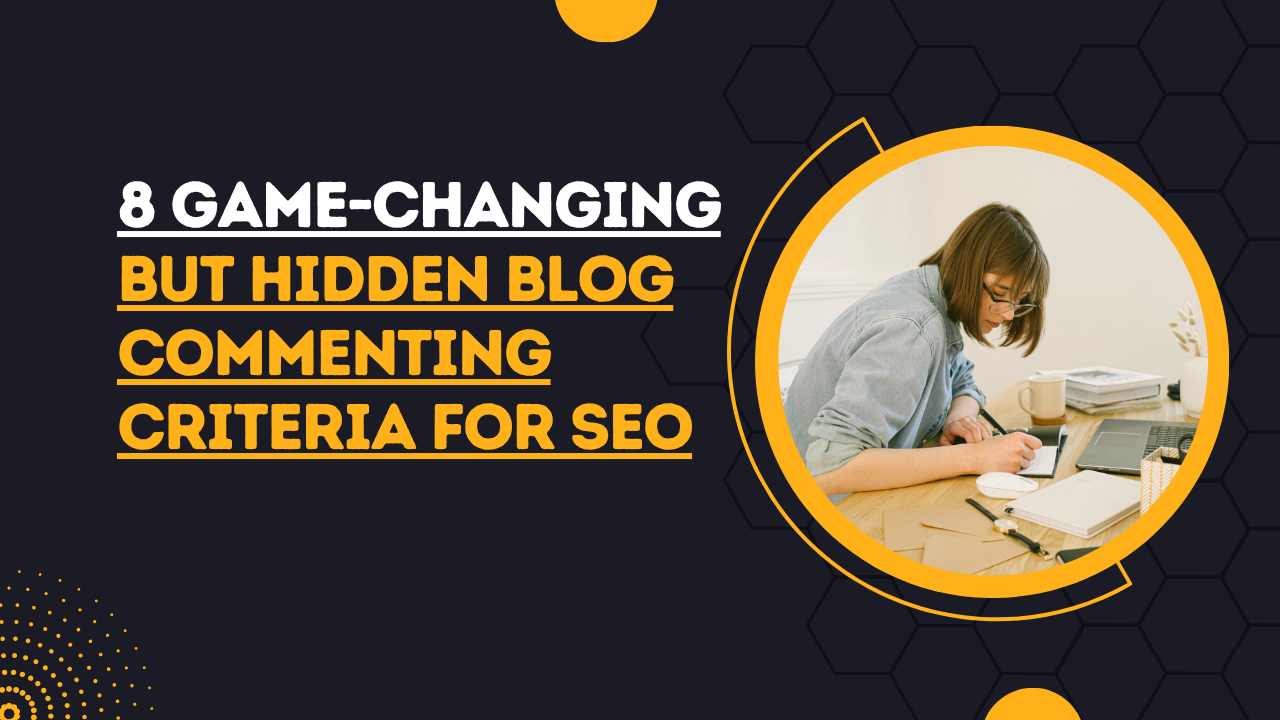 hidden blog commenting criteria